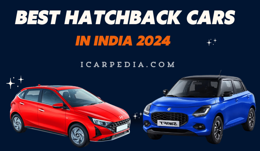 Hatchback Cars In India 2024