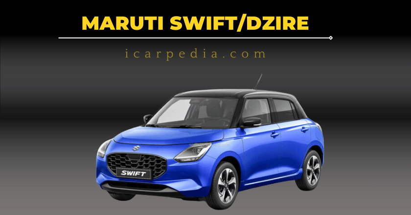 Maruti Swift/Dzire
icarpedia.com