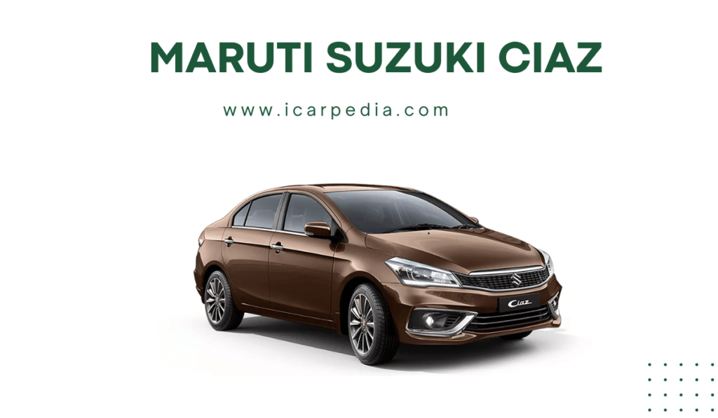 Maruti Suzuki Ciaz